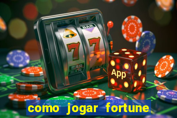 como jogar fortune tiger sem depositar